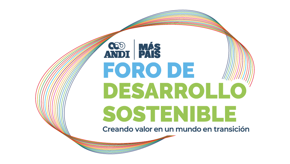 Foro de Desarrollo Sostenible de la ANDI 